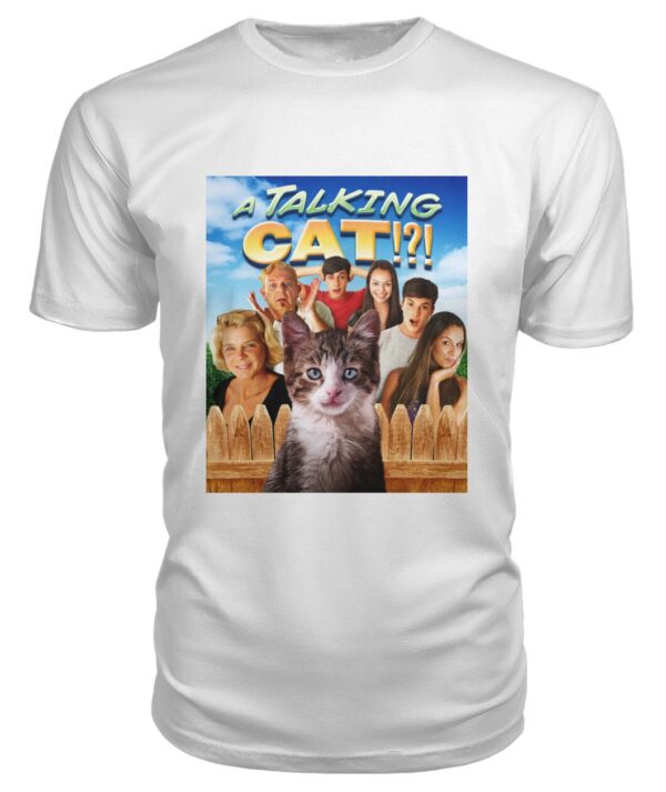 A Talking Cat!?! (2013) t-shirt