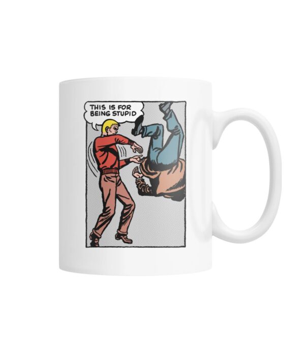 Funny vintage comic pop art "This is for being stupid" mug