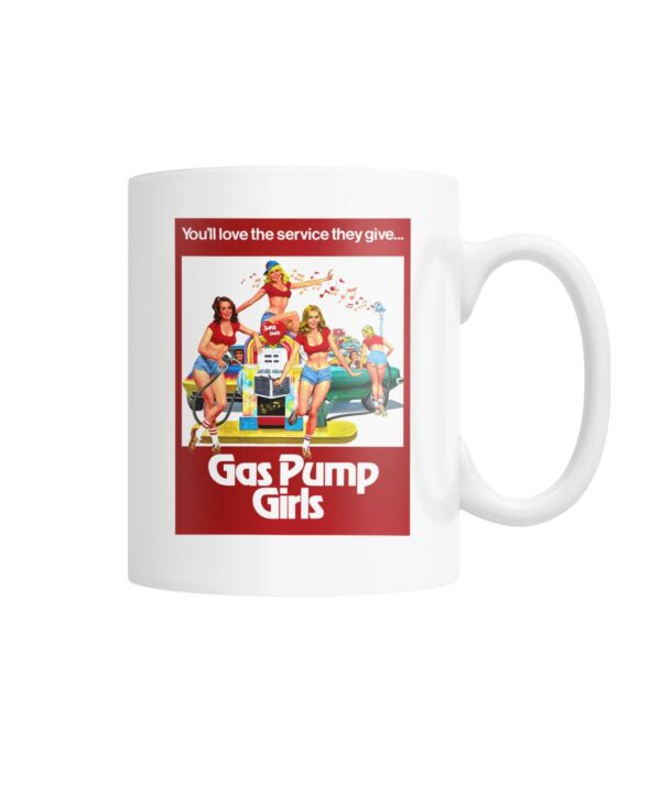 Gas Pump Girls (1979) mug