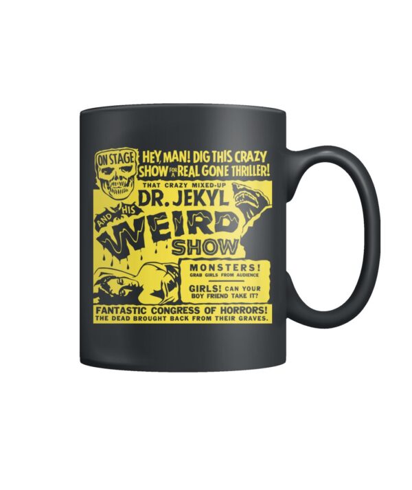 Dr Jekyl and his weird show Spook Show poster mug